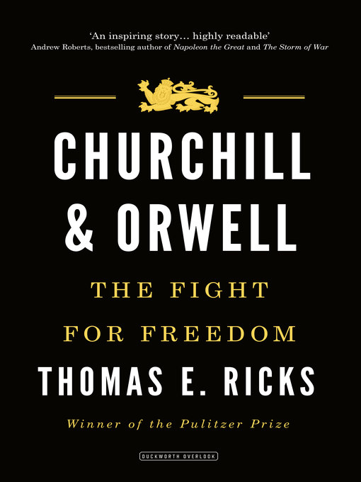 Title details for Churchill & Orwell by Thomas E. Ricks - Available
